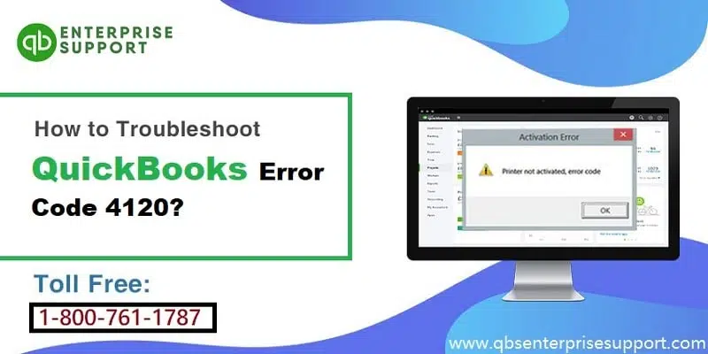 How to Fix QuickBooks Error Code 4120? 17 Fixation Methods for QuickBooks Error Code 4120 - Featured Image