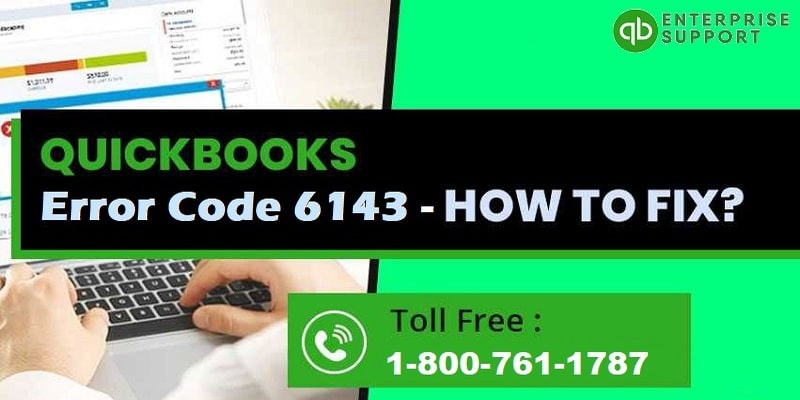 How to Fix QuickBooks Error 6143 While Opening Company File - Featuring Image