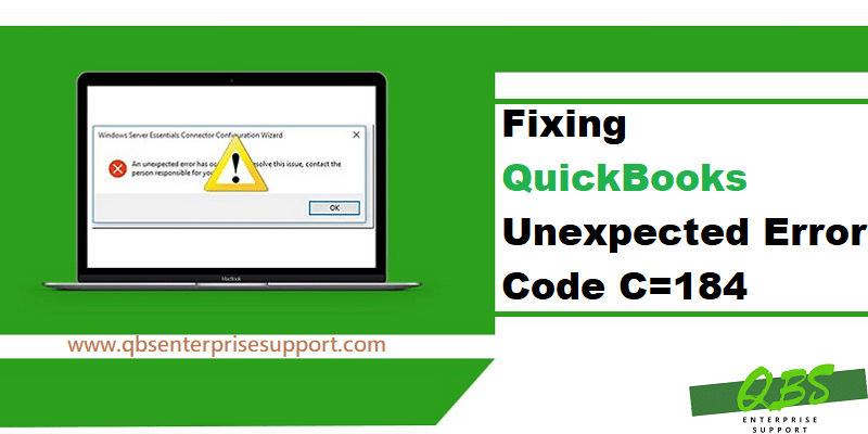 How to Troubleshoot the QuickBooks Desktop Error Code C=184 - Featuring Image